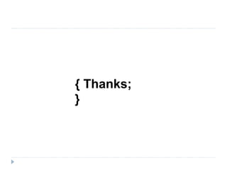 { Thanks;
}
 