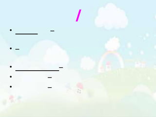 /
•     –

• –

•         –
•     –
•     –
 