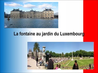 La fontaine au jardin du Luxembourg
 