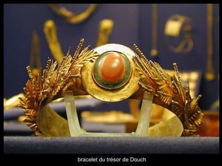 bracelet du trésor de Douch
 