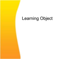 Learning Object
 