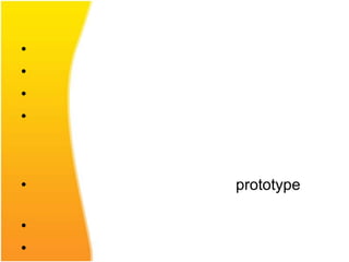 •
•
•
•



•   prototype

•
•
 