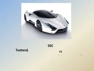 SSC
Tuatara)          V8
                 -     -
 