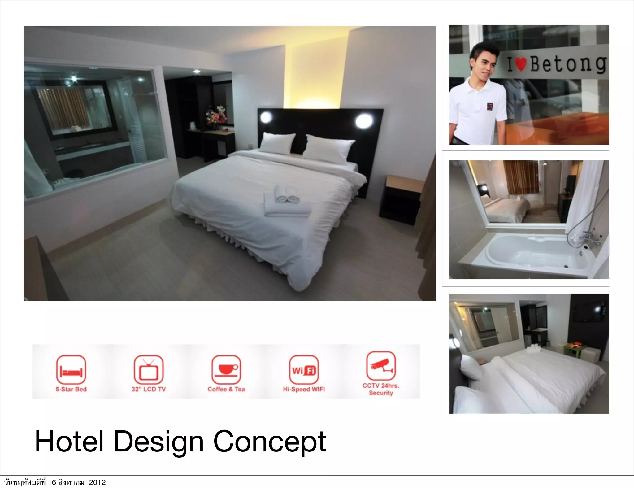 Hotel Design Concept
วันพฤหัสบดีที่ 16 สิงหาคม 2012
 