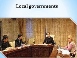 Local governments
 
