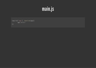 main.js
rqie[ap] fnto(p)
eur('p', ucinap{
    apii(;
     p.nt)
};
)
 