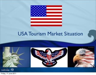 USA Tourism Market Situation




Friday, 17 June 2011
 