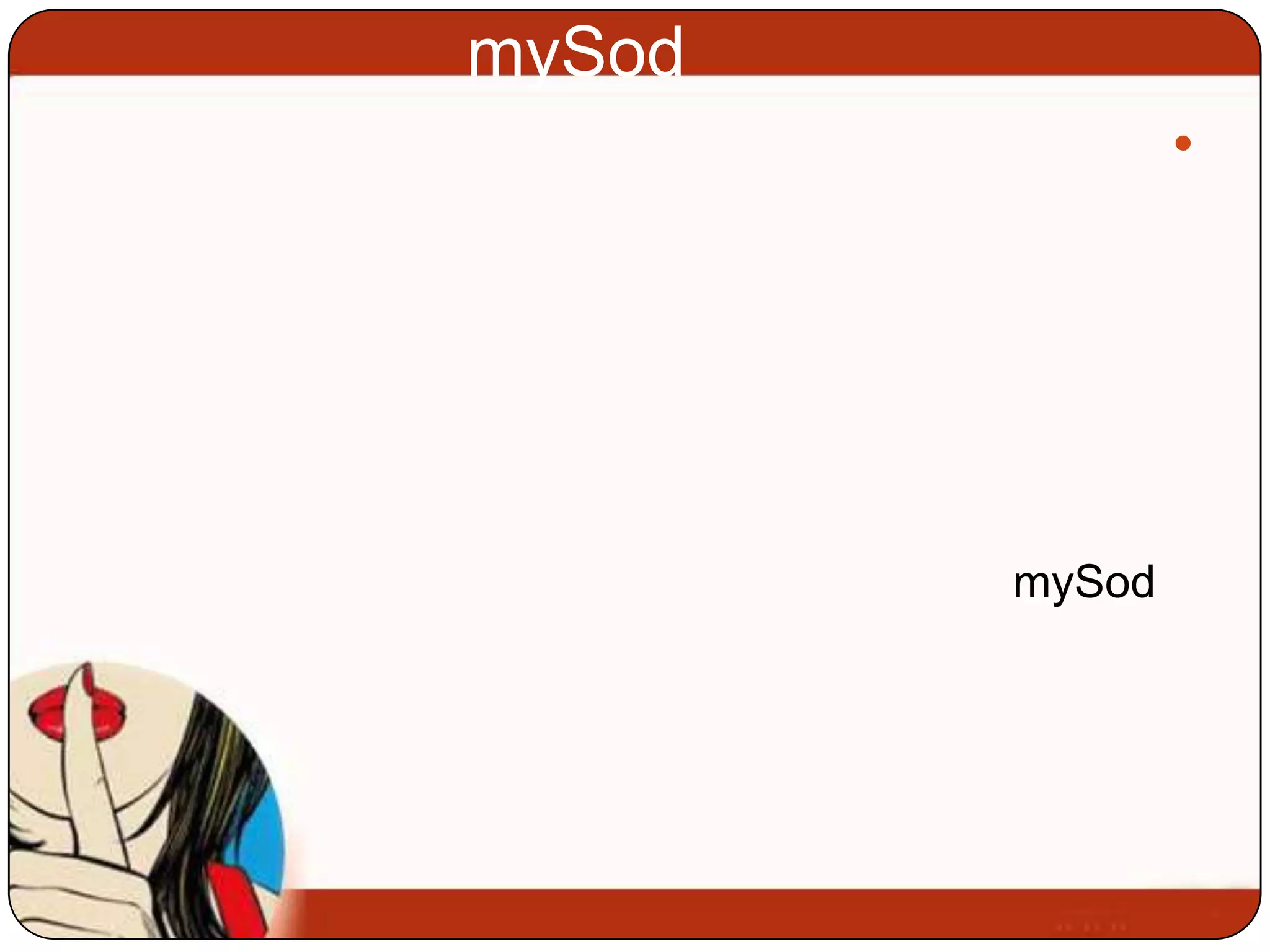 mySod
                




        mySod
 