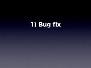 1) Bug ?x
 