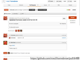 https://github.com/mxcl/homebrew/pull/6488
 