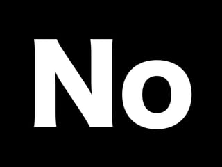 No
 
