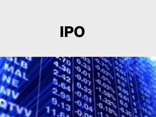 IPO
 