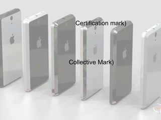 Certification mark)




Collective Mark)
 