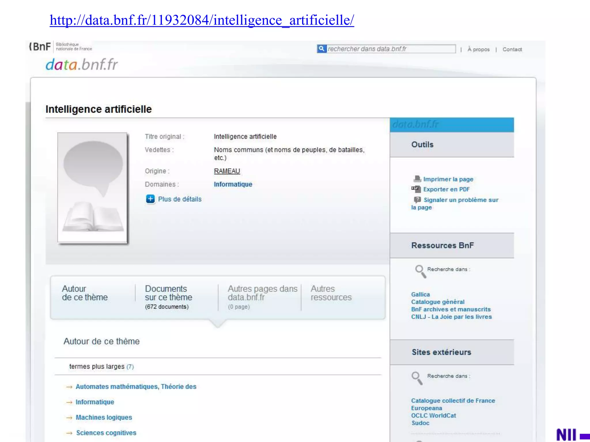 http://data.bnf.fr/11932084/intelligence_artificielle/




                                            Hideaki Takeda / National Institute of Informatics
 