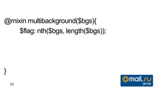 @mixin multibackground($bgs){
    $flag: nth($bgs, length($bgs));




}
    56
 