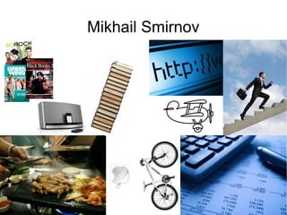 Mikhail Smirnov
 