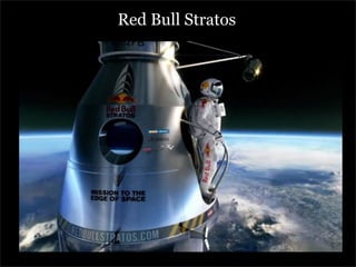 Red Bull Stratos
 