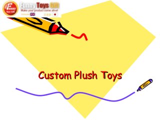 Custom Plush Toys
 