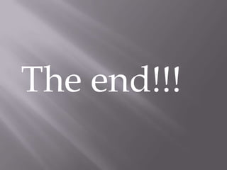 The end!!!
 