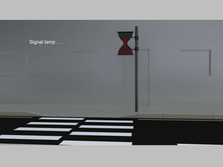 Signal lamp . . .
 