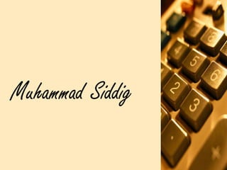 Muhammad Siddig
 