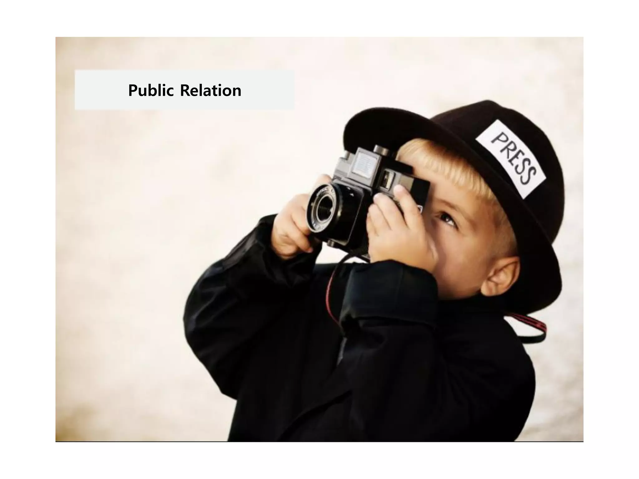 Public Relation
 