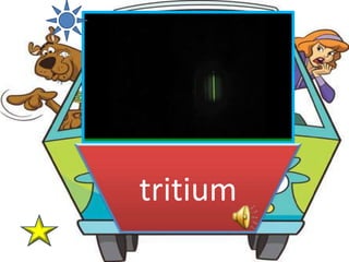 tritium
 
