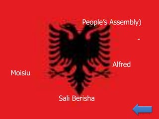 People’s Assembly)

                                  -


                         Alfred
Moisiu


         Sali Berisha
 