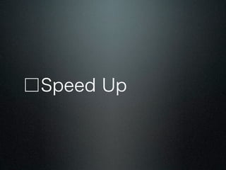 Speed Up
 