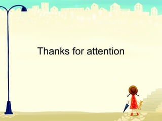 Thanks for attention
 