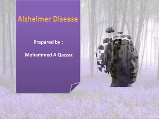 Prepared by :

Mohammed A Qazzaz
 