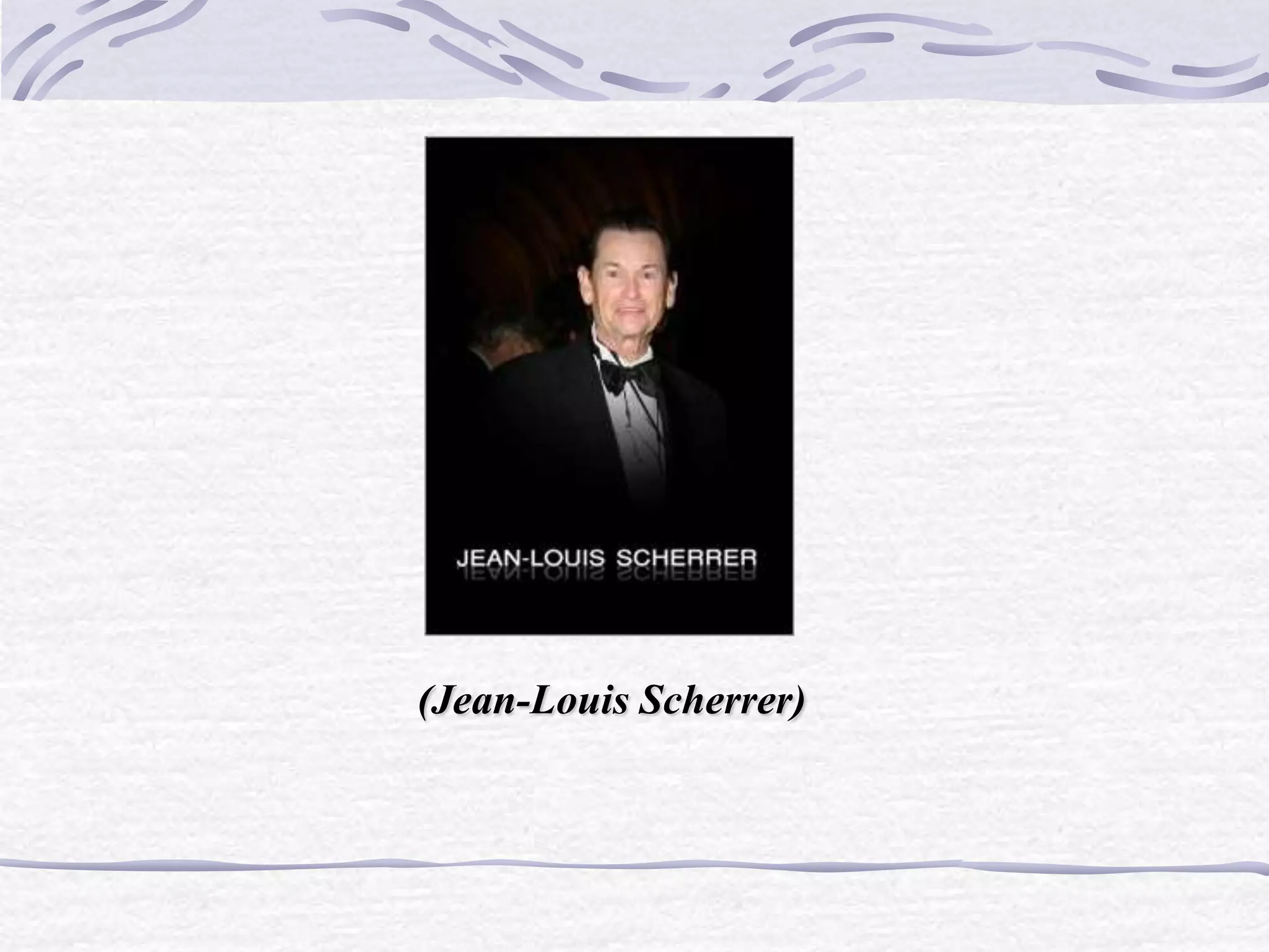 (Jean-Louis Scherrer)
 