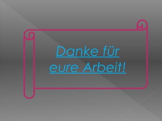 Danke für
eure Arbeit!
 