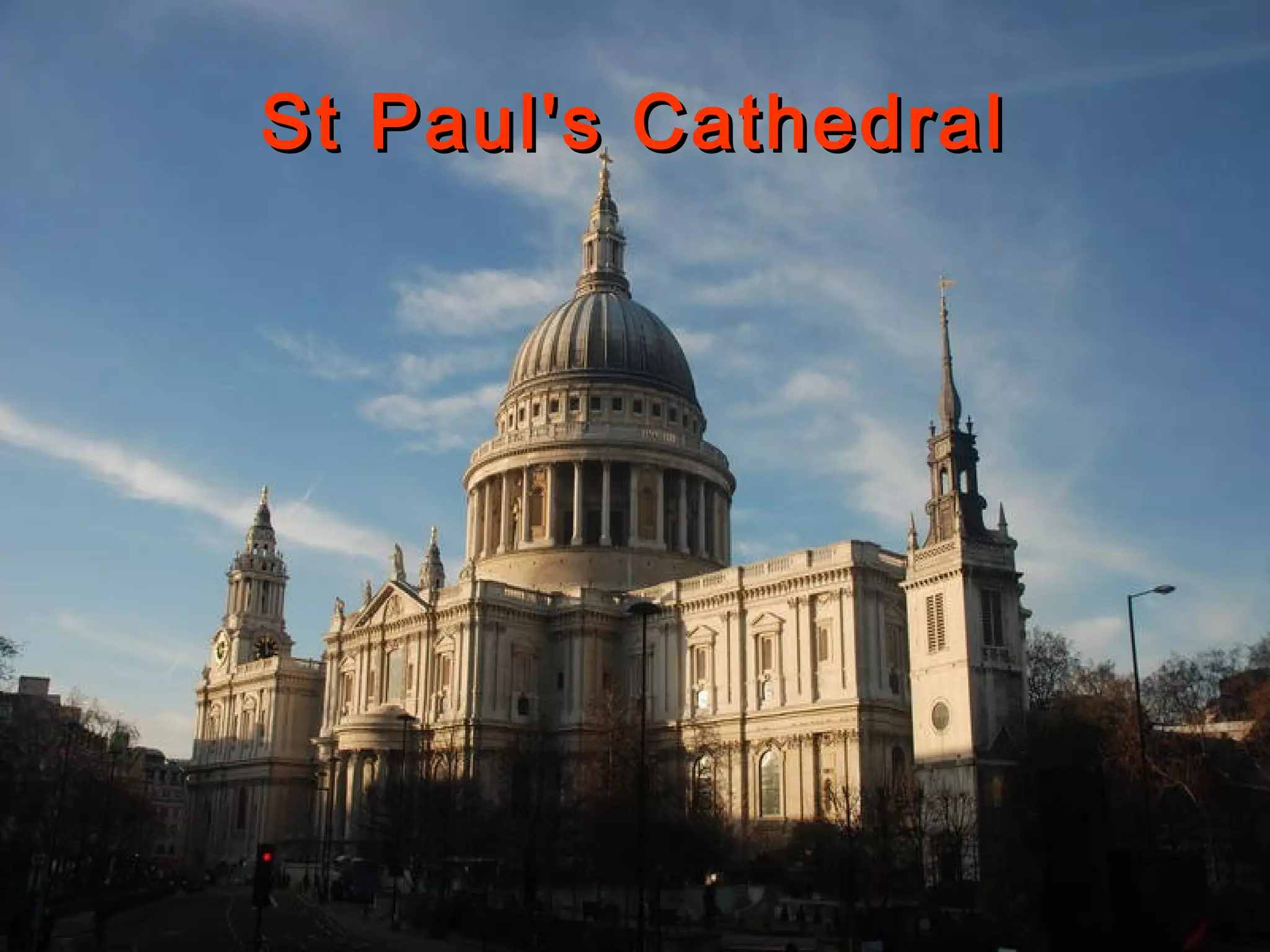 St Paul's Cathedral
 