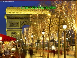L'arc de triomphe
 