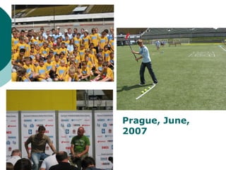 Prague, June,
2007
 