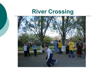 River Crossing
 