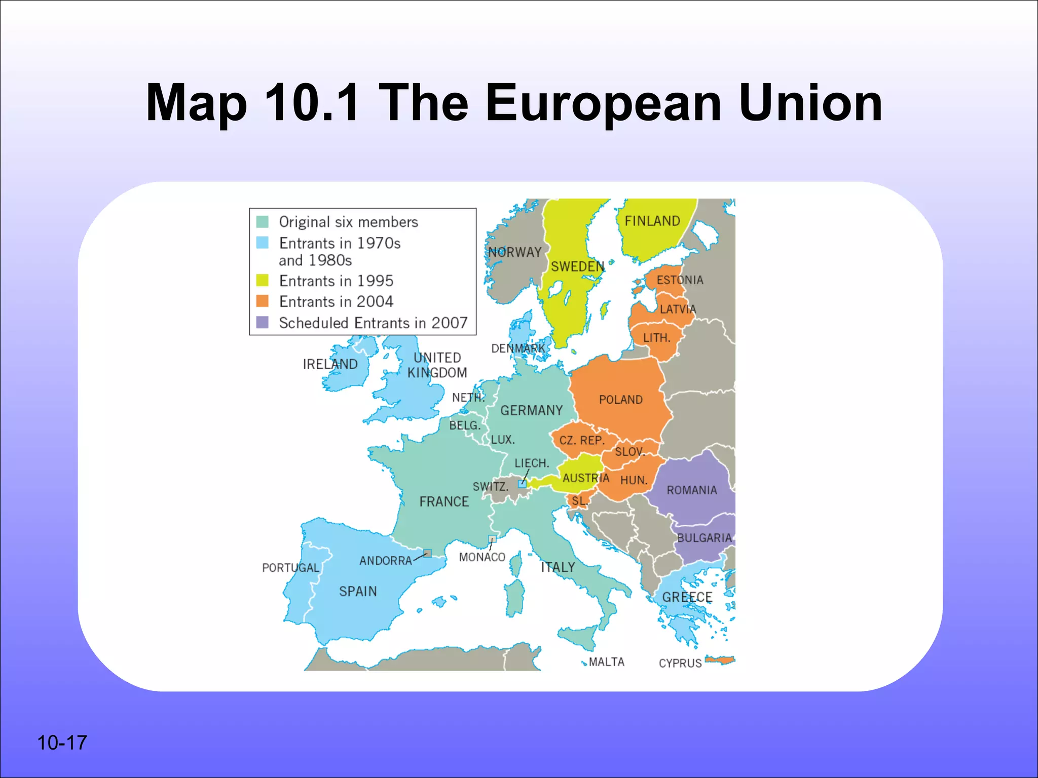 Map 10.1 The European Union




10-17
 
