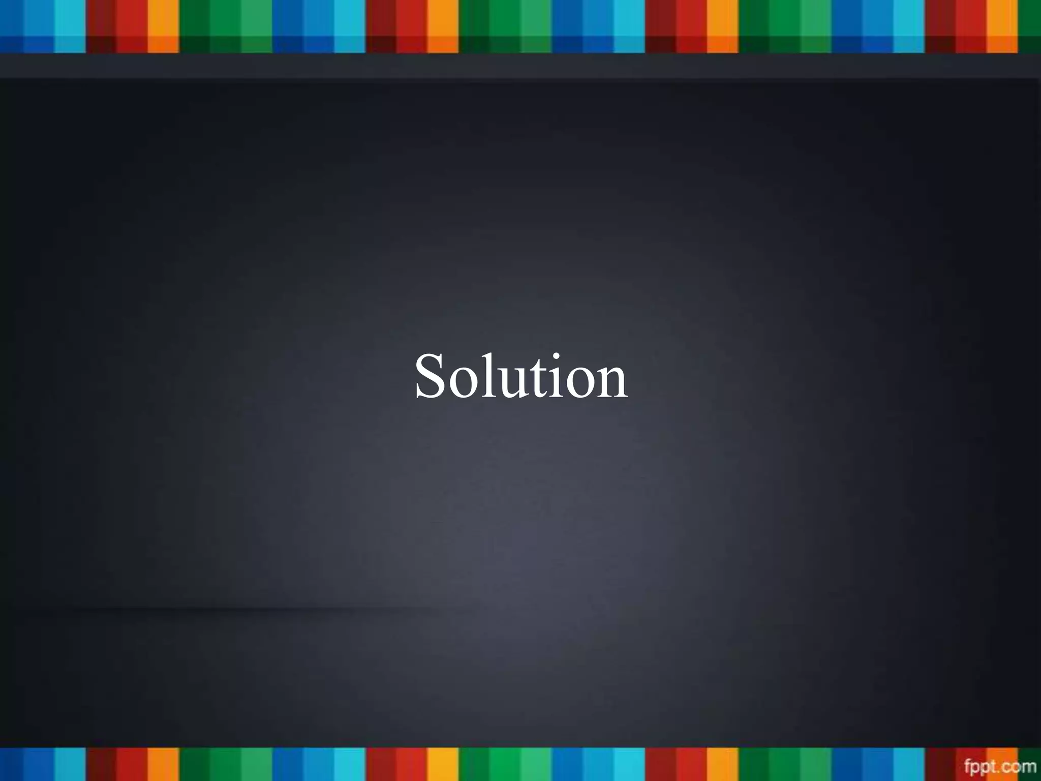Solution
 
