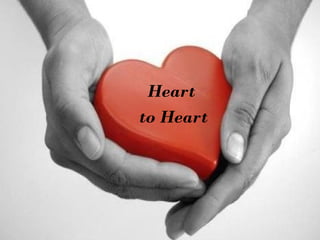 Heart
to Heart
 