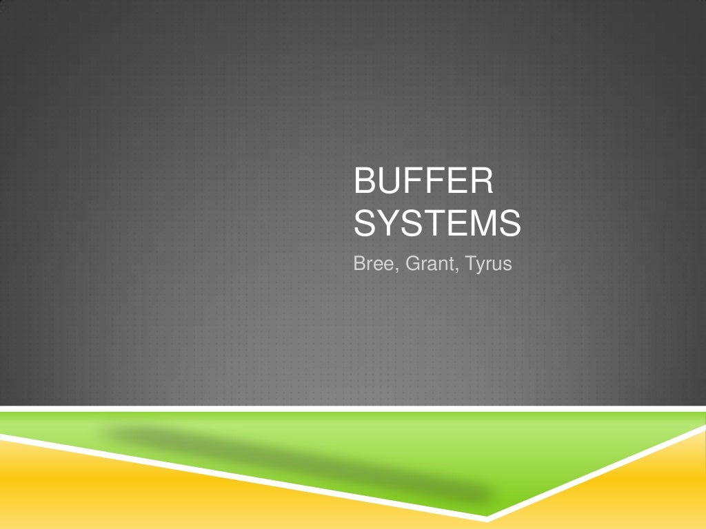 Buffer Systems In The Body basically Kidneys 