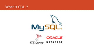 What is SQL ?
 