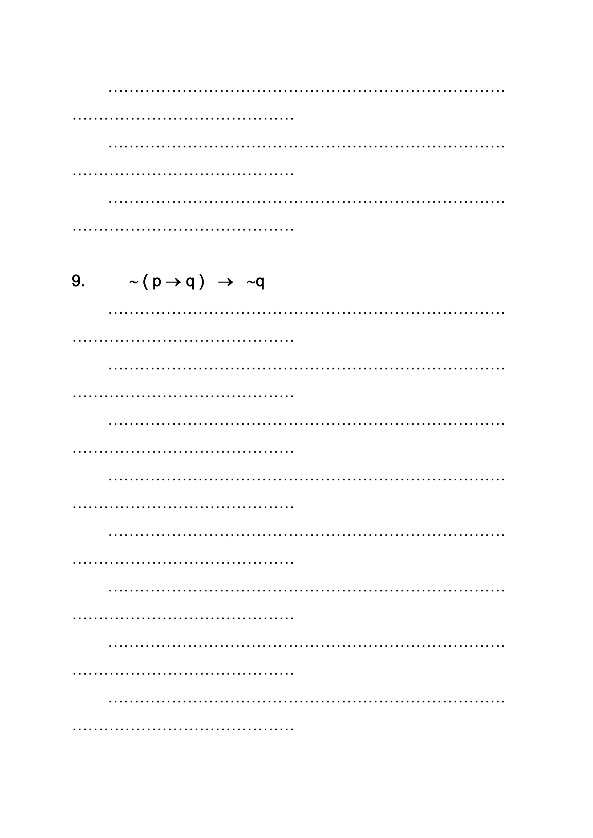 …………………………………………………………………
……………………………………
…………………………………………………………………
……………………………………
…………………………………………………………………
……………………………………
9. ( p q ) q
…………………………………………………………………
……………………………………
…………………………………………………………………
……………………………………
…………………………………………………………………
……………………………………
…………………………………………………………………
……………………………………
…………………………………………………………………
……………………………………
…………………………………………………………………
……………………………………
…………………………………………………………………
……………………………………
…………………………………………………………………
……………………………………
 