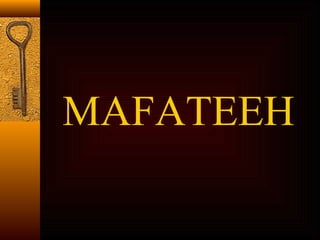 MAFATEEH
 