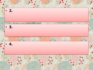 • 2.
• 3.
• 4.
 