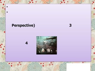 •
•
Perspective) 3
4
 
