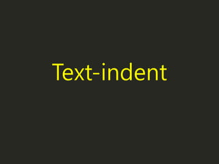 Text-indent
 