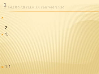 1

2
 1.
 1.1
 