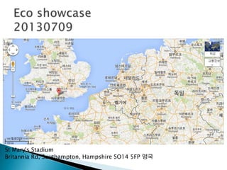 St Mary's Stadium
Britannia Rd, Southampton, Hampshire SO14 5FP 영국
 