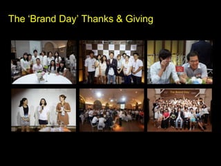 The ‘Brand Day’ Thanks & Giving
 